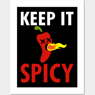 Keep It Spicy Funny Hot Chili Pepper Fire Posters and Art